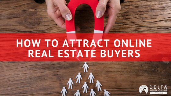 delta how attract online real estate buyers