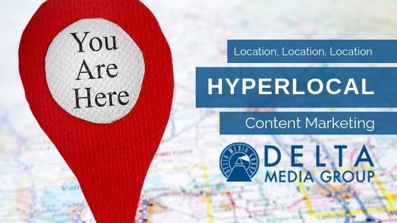 delta hyperlocal content marketing location location location