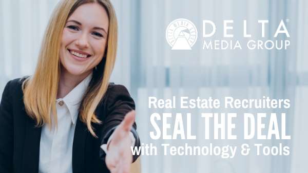 delta recruiters seal the deal with technology tools